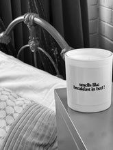 Load image into Gallery viewer, SMELLS LIKE BREAKFAST IN BED
